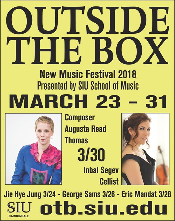 I’m looking forward to SIU School of Music’s Outside the Box Music Festival next week -- Friday,...